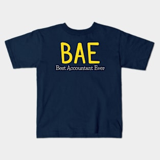 BAE- Best Accountant Ever Kids T-Shirt